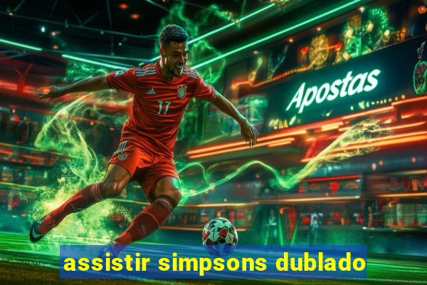 assistir simpsons dublado